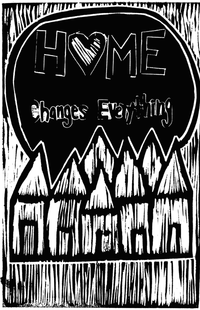 Artwork of row of homes with words that say Home Changes Everything